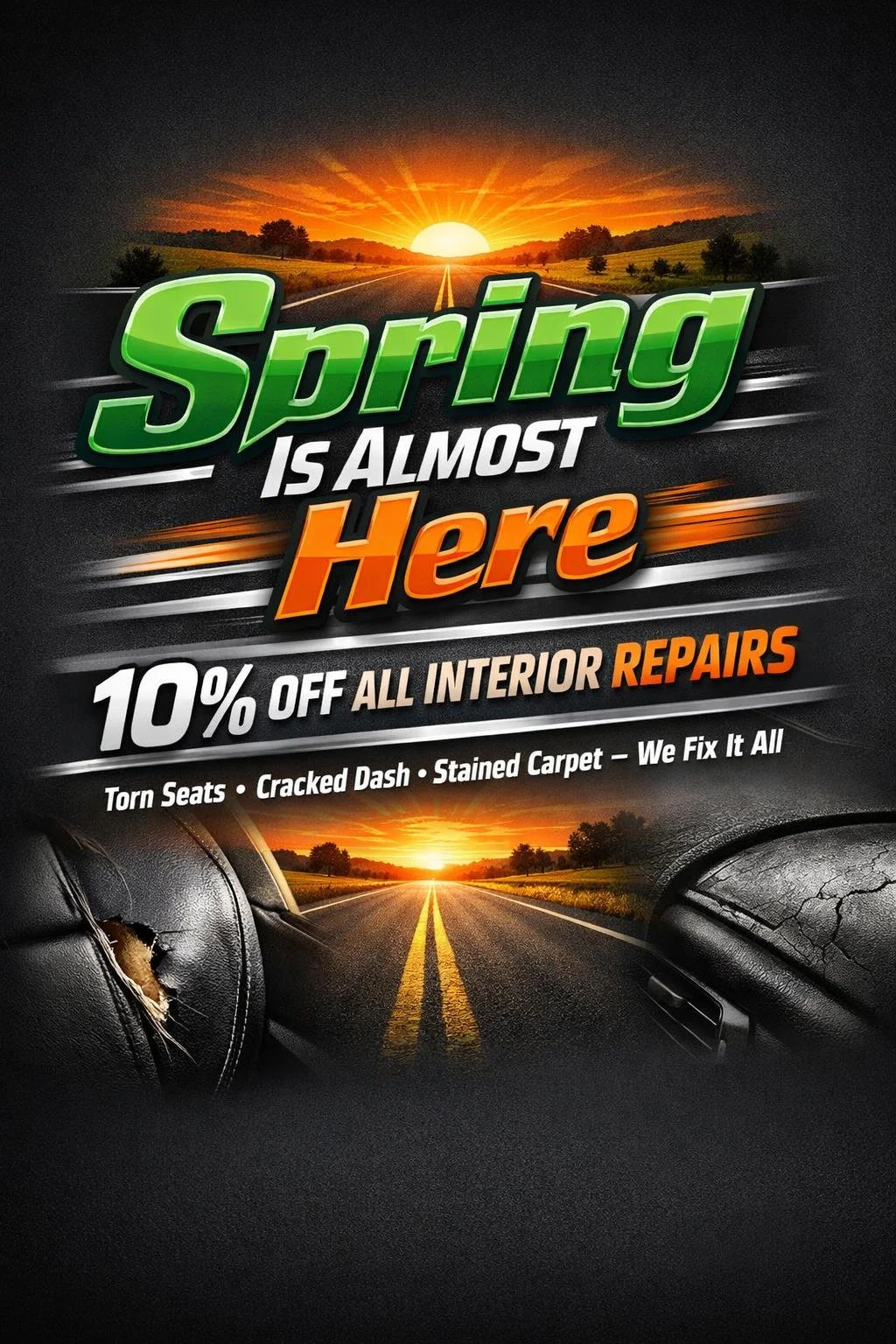 🌸 Spring is Almost Here &ndash; 10% Off Interior Repairs!
Fresh outside, fresh inside. This March, treat your car's interior to some well-deserved TLC with 10% off all interior repairs from our Interiorz division!
Book your free estimate today.
📞 3