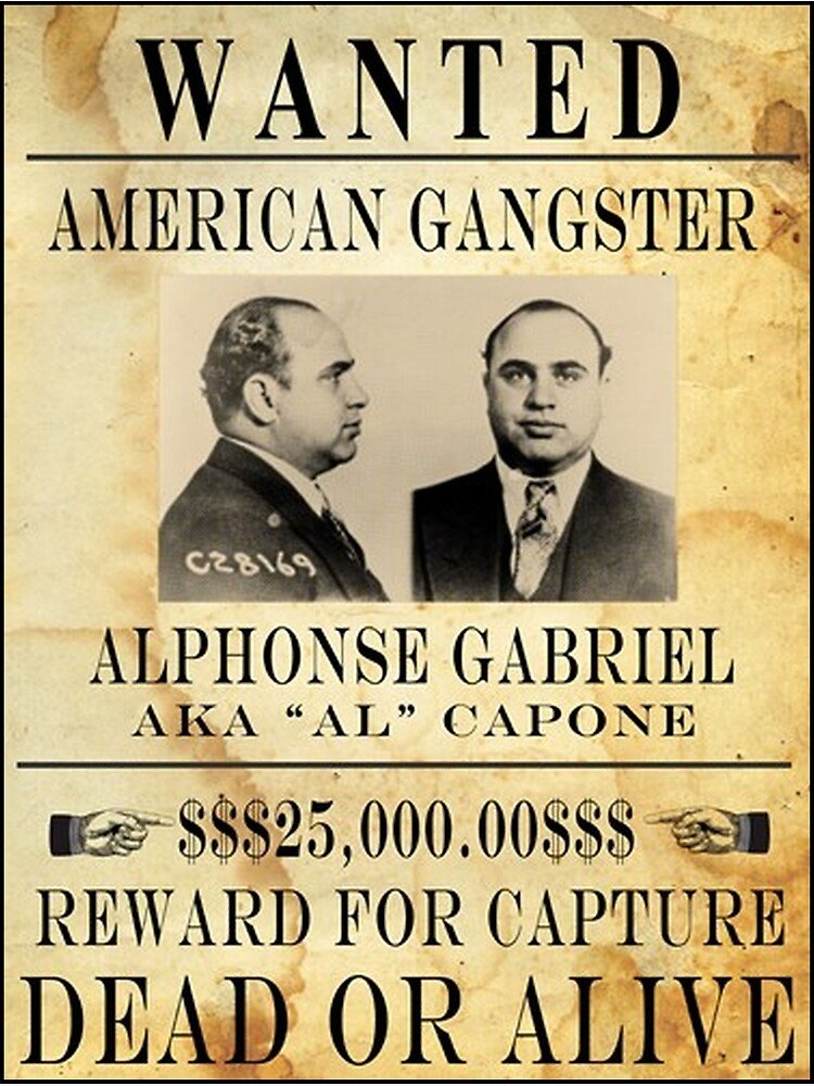 Wanted poster featuring a mugshot of Alphonse Gabriel, aka 'Al' Capone, offering a $25,000 reward for capture, dead or alive.