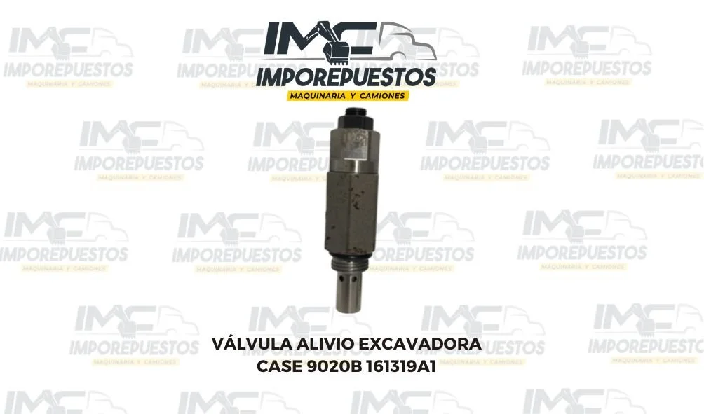 Válvula de Alivio 161319A1 Excavadora CASE 9020B