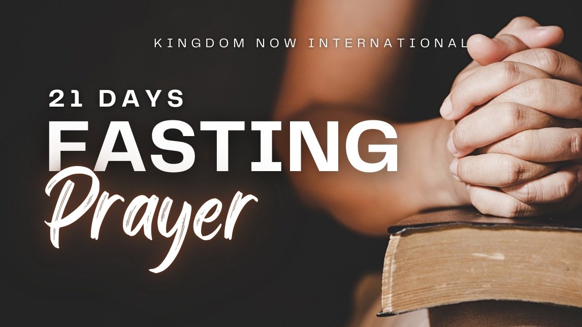 21 Days Fasting & Prayer