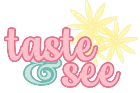 Taste &amp; See