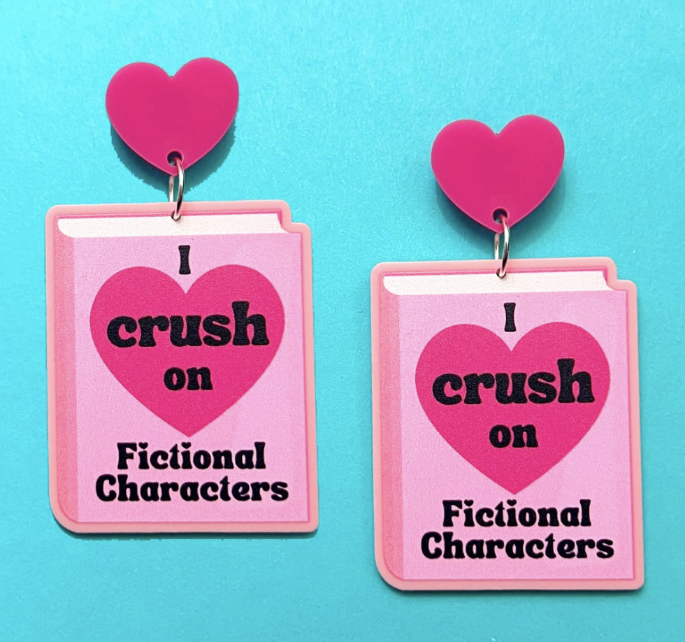  “I Crush on Fictional Characters” Earrings