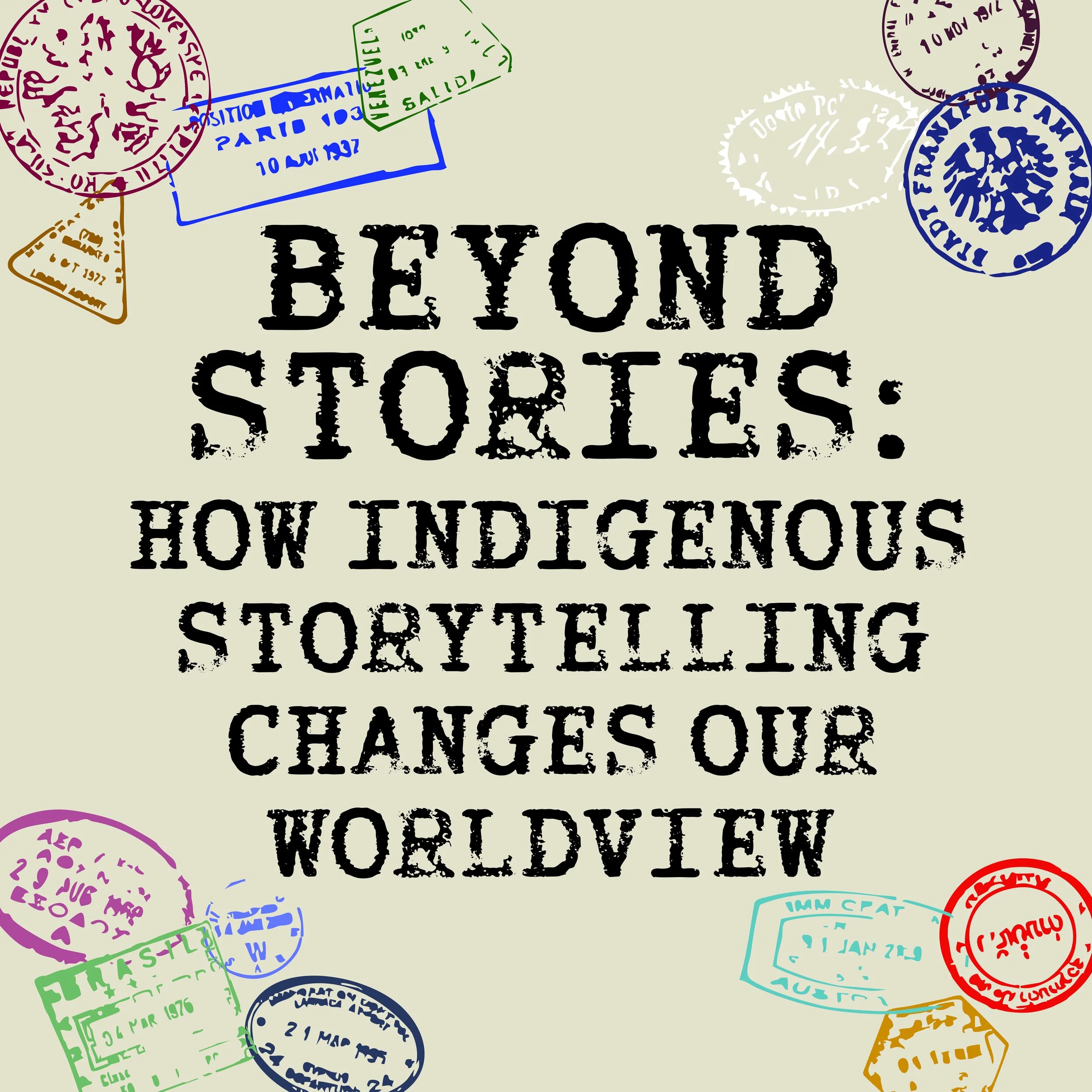 Beyond Stories