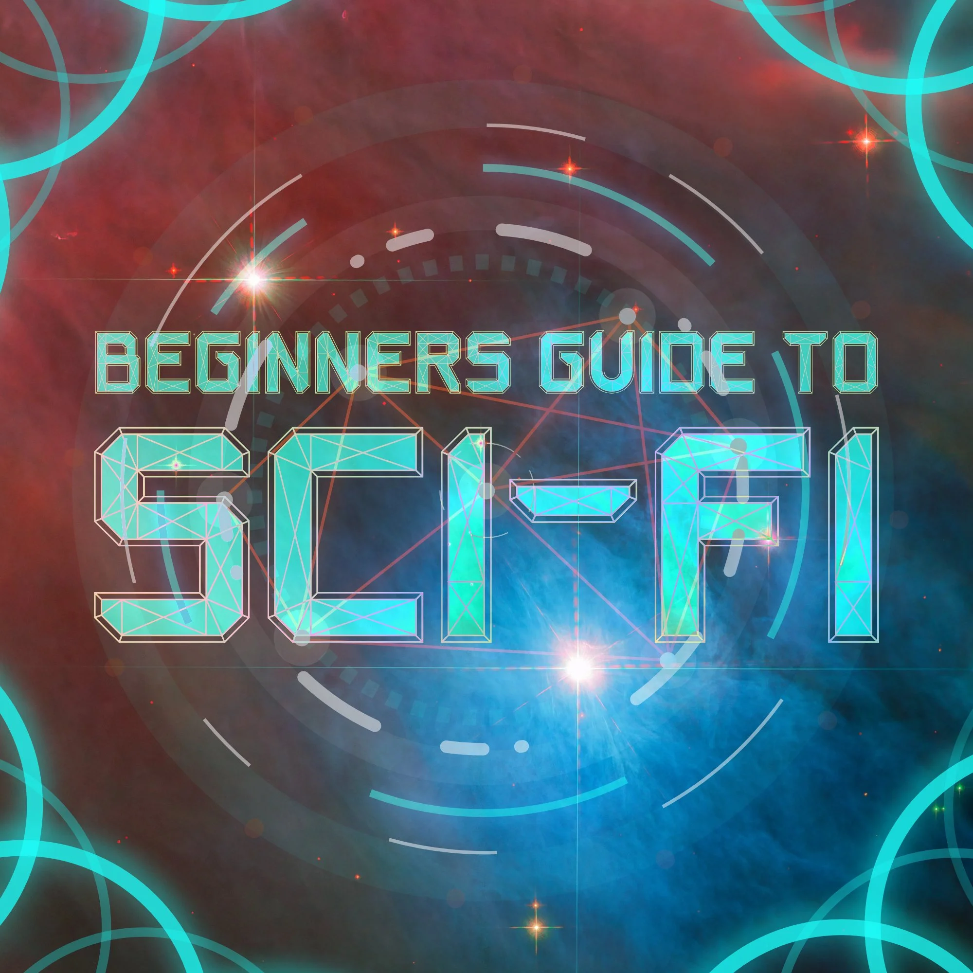 Beginners Guide to Sci-Fi