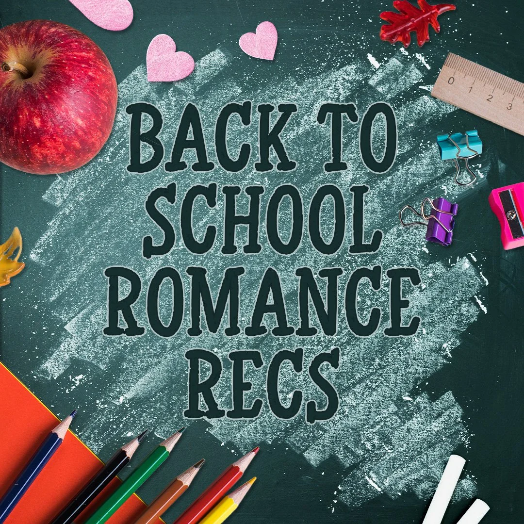 Back to School Romance Recs