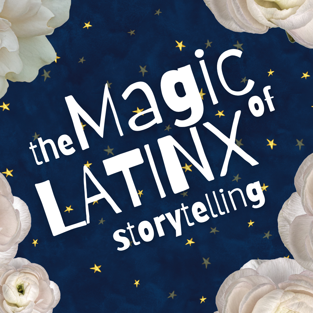 The Magic of Latinx Storytelling: 6 Magical Realism Books to Get Lost In