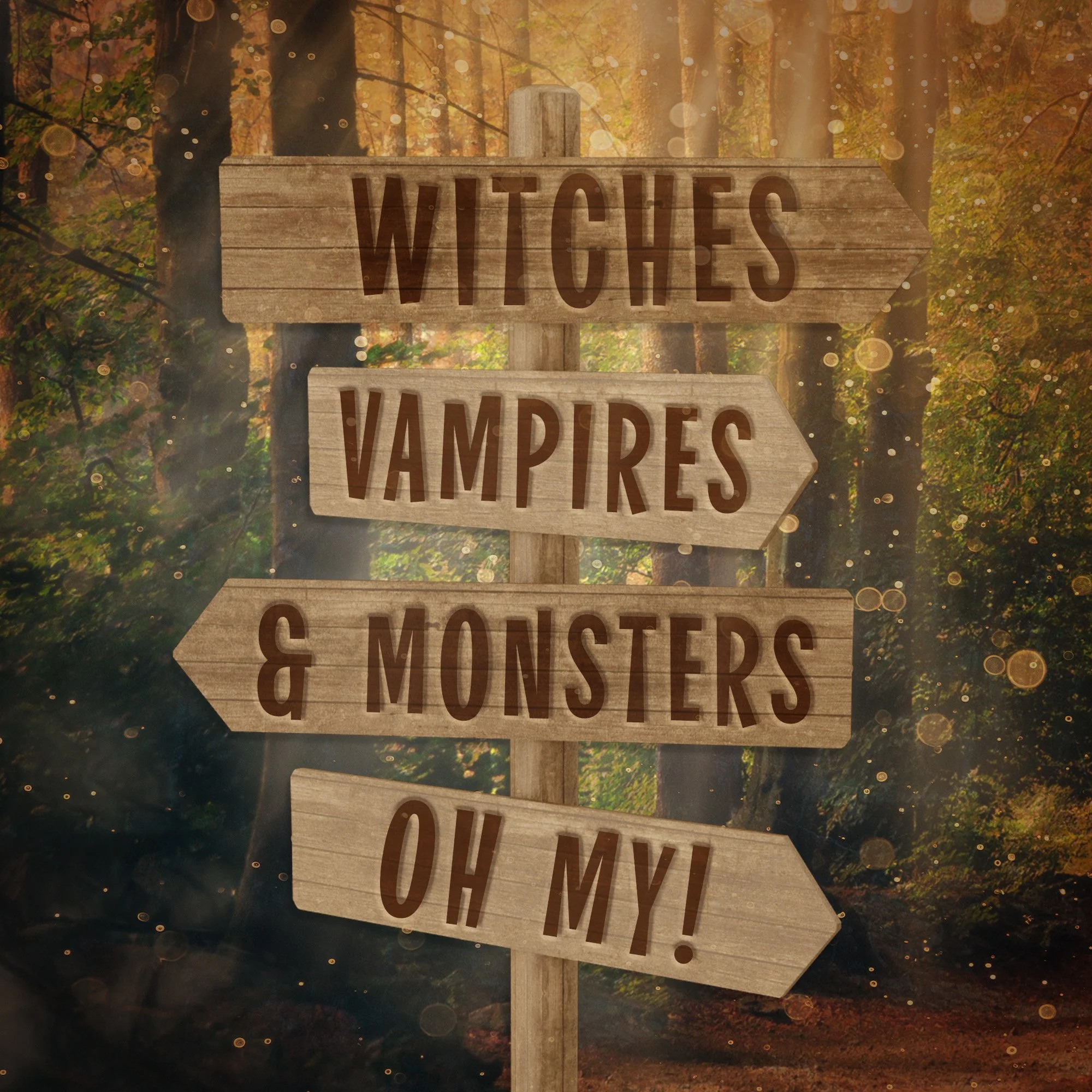 Witches, Ghosts, Vampires, & Monsters, Oh My!