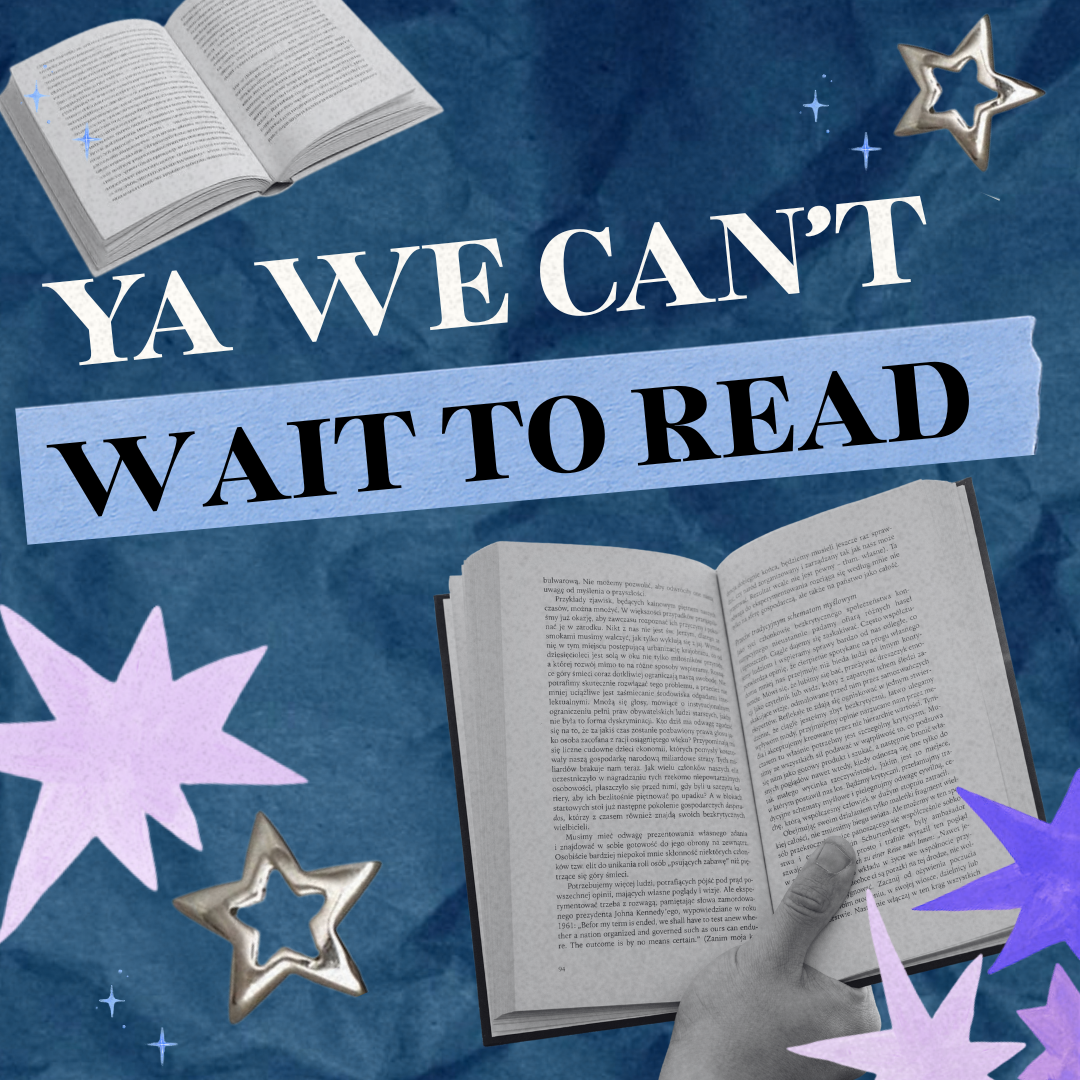 YA Books We Can’t Wait to Read
