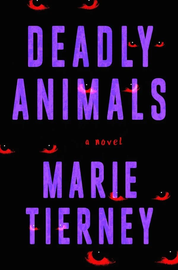 deadly animals by marie tierney