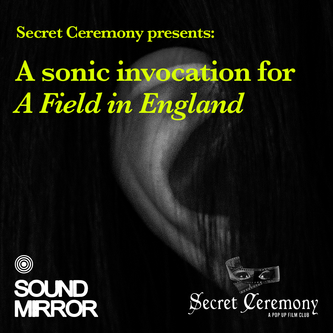Secret Ceremony: A sonic invocation