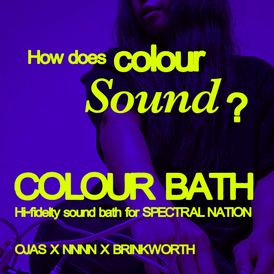 Sound Mirror presents: Colour Bath for Spectral Nation