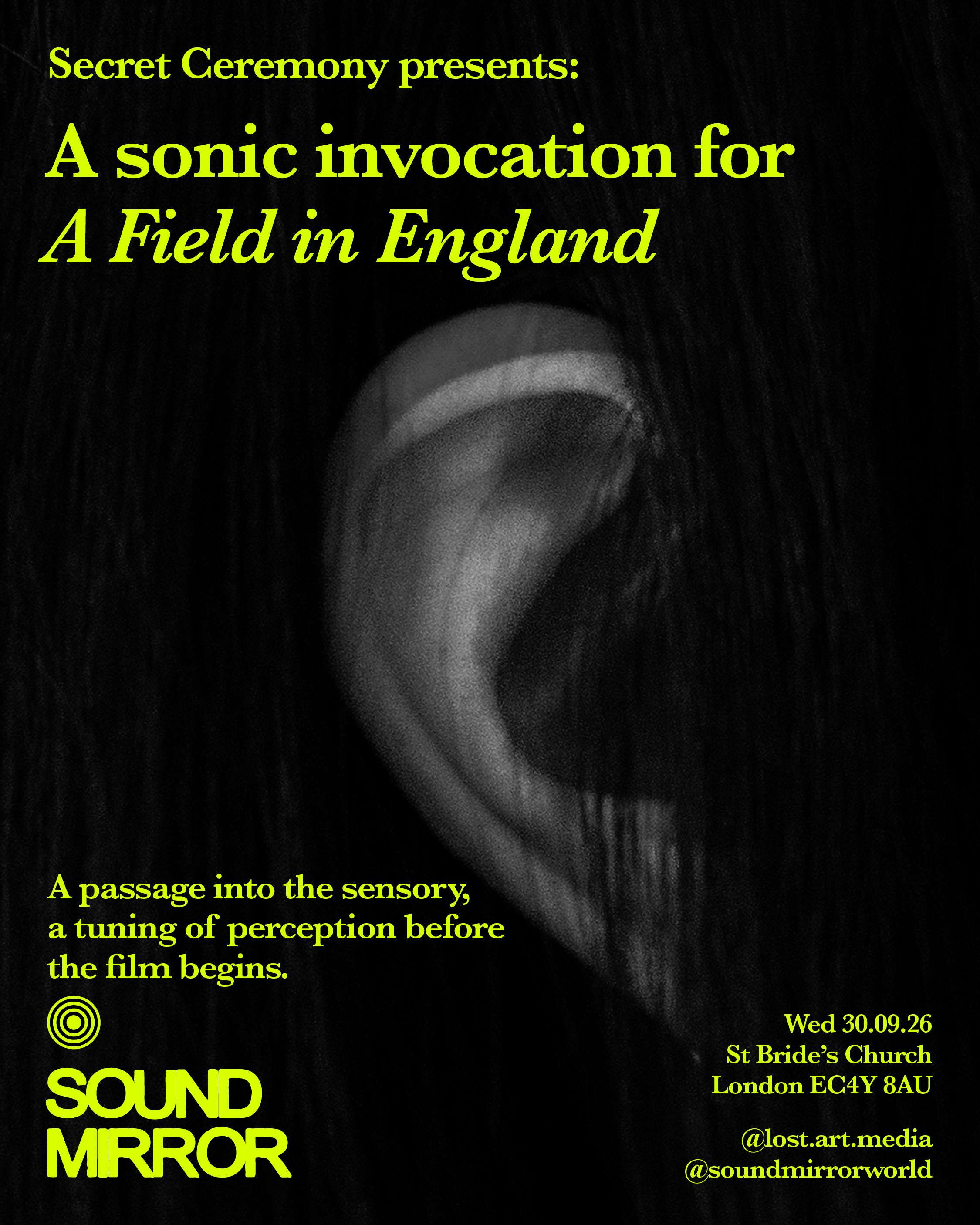 Mysterious black & white image of an ear peeping through long dark hair. Event text is a vivd chartreuse
