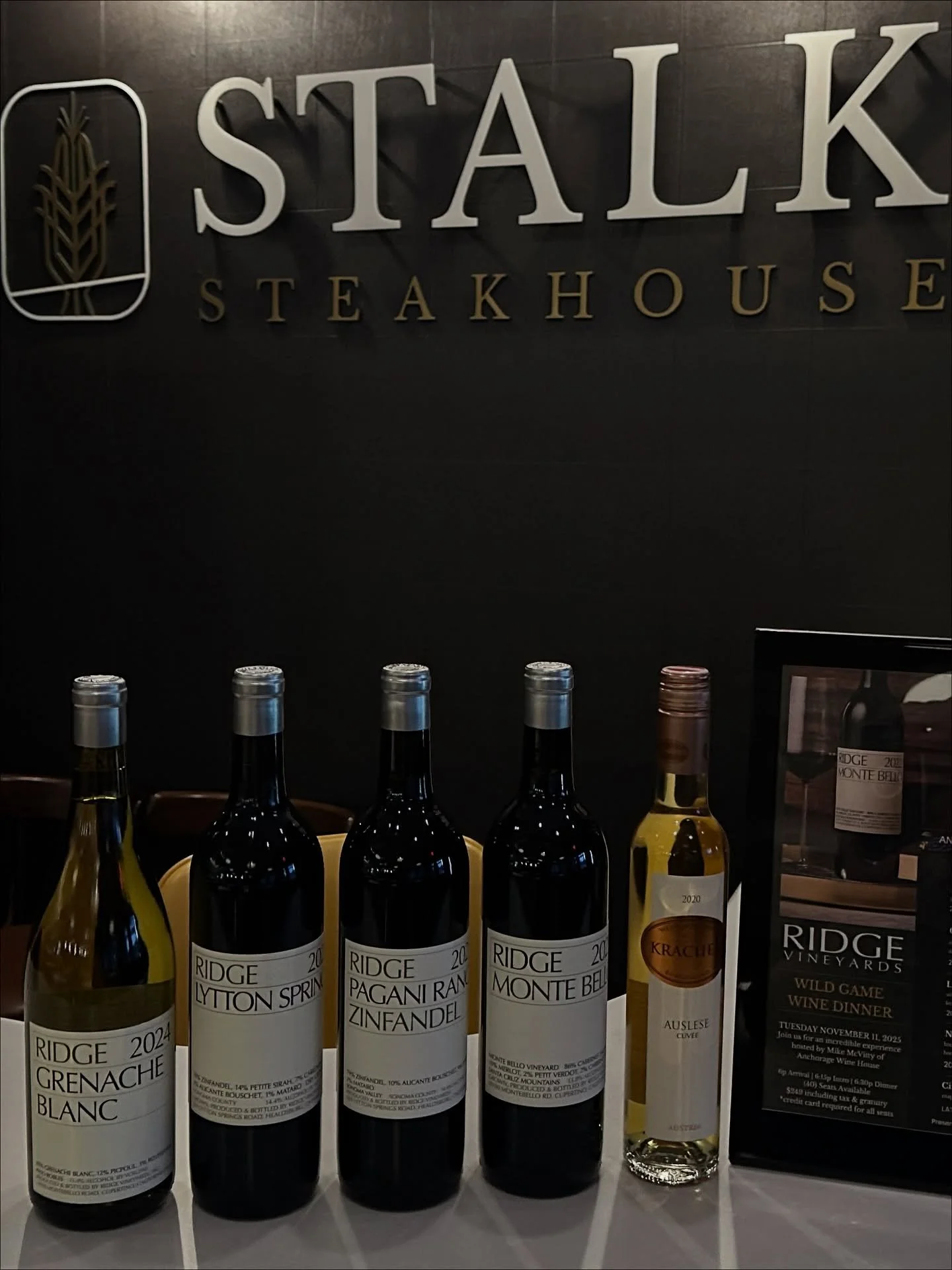 Join us for an unforgettable evening at Stalk Steakhouse as we host the Ridge Vineyards Wild Game Wine Dinner&mdash;a truly special collaboration between Chef Aaron Schropp of Stalk Steakhouse and Mike McVitty of Anchorage Wine House.

Tuesday, Novem