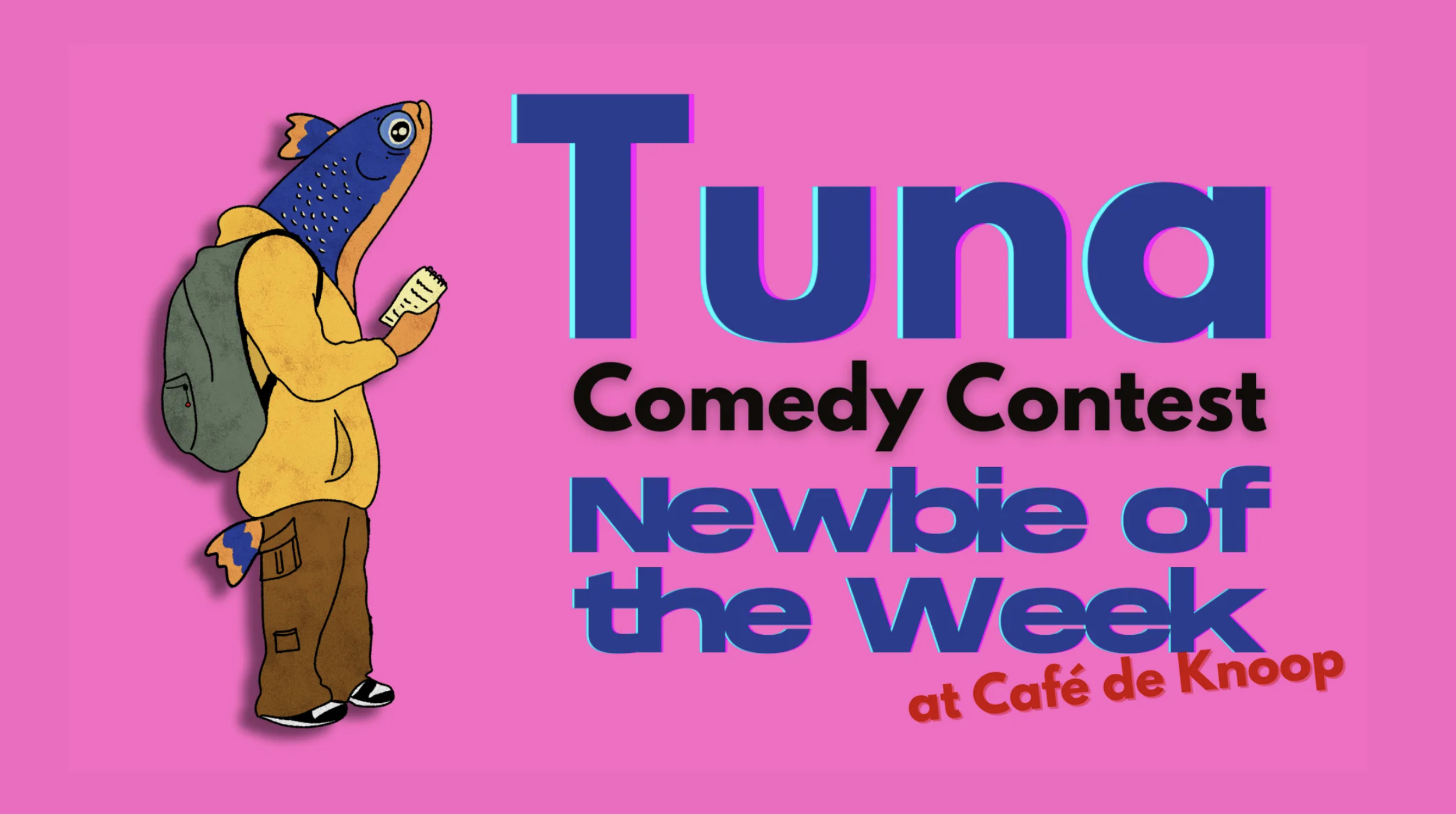 Tuna: Newbie of the Week (Comedy Contest)