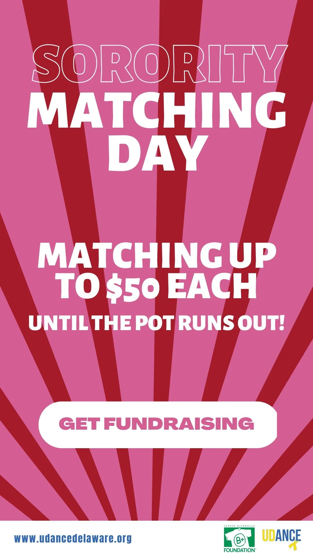 Pink background with red sunburst rays, promoting sorority matching day where participants match up for $50 each until the pot runs out, and a call to action to get fundraising.