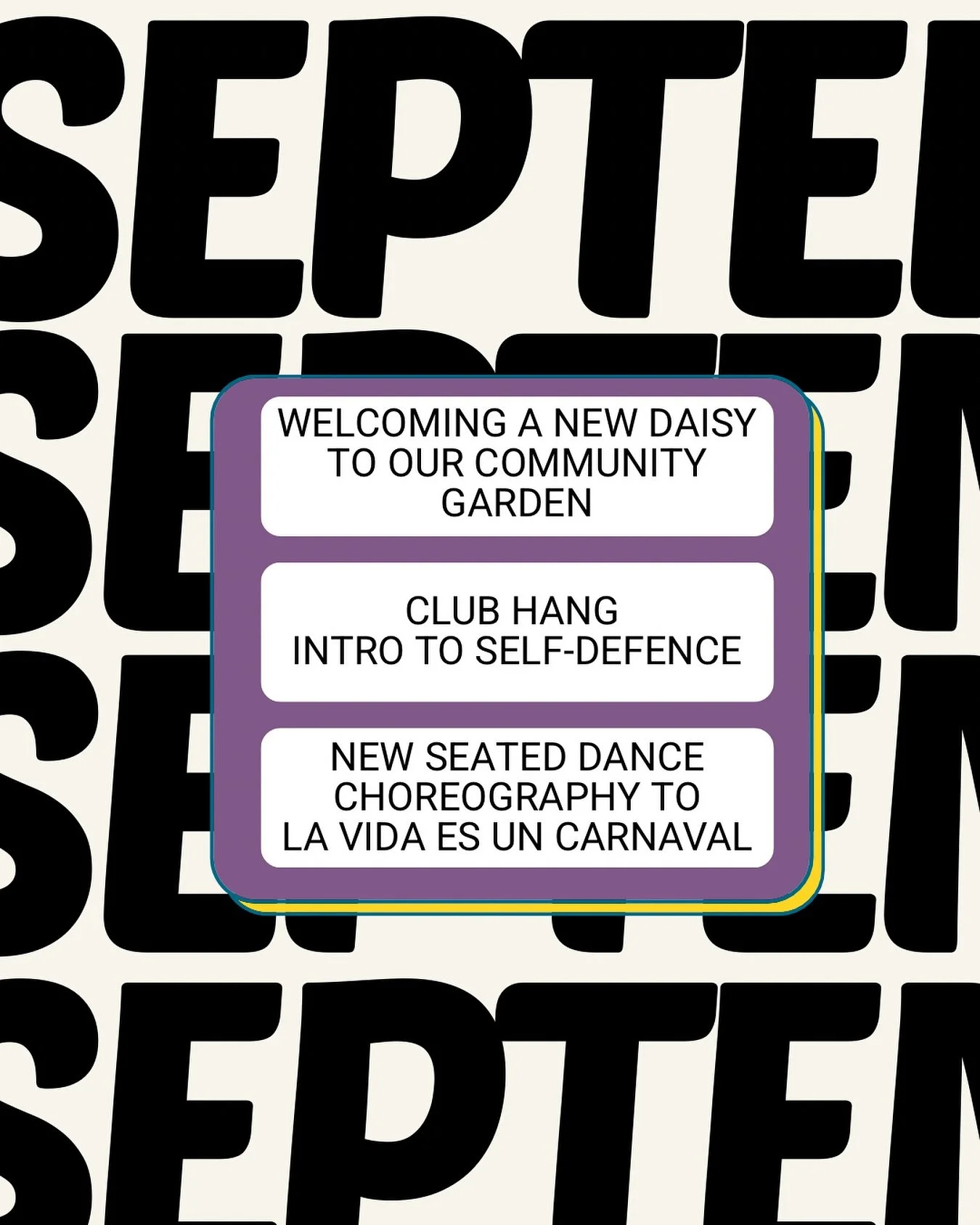 September, new year? 

🌼New Daisy Alert

Our community continues to grow and we are here for it! Welcome to the club! 

💪🏾Club Hang for our yearly members

The Daisy Club has teamed up with Wen-Do women self-Defense for an in person introductory c