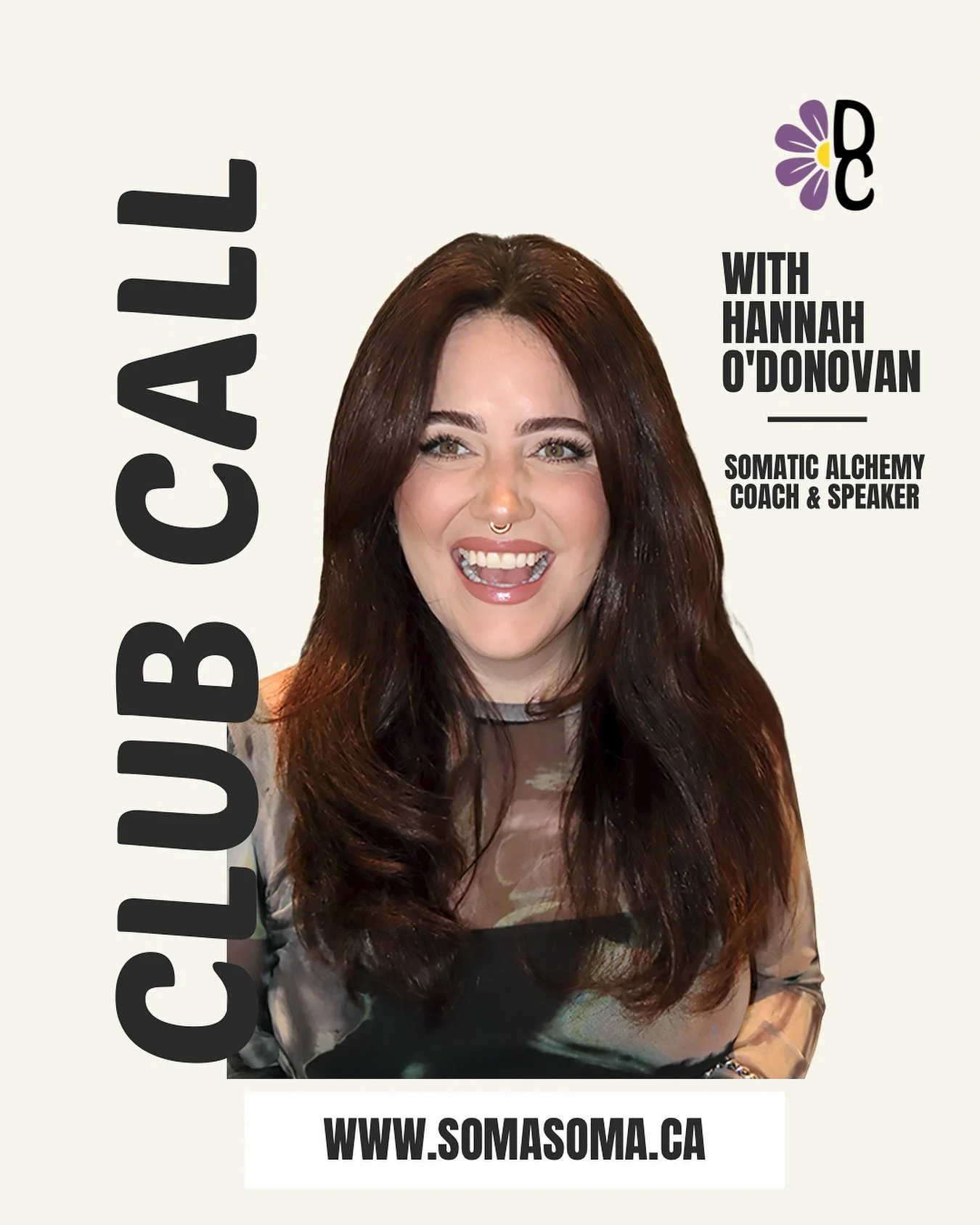Club Call: Activate your Divine Feminine Fire🔥

Club Calls are a special time for Daisies to connect, learn, and share in our safe virtual garden 🌱
&nbsp;
This month, we&rsquo;re thrilled to welcome with Hannah O&rsquo;Donovan @somasomawithease 💫C