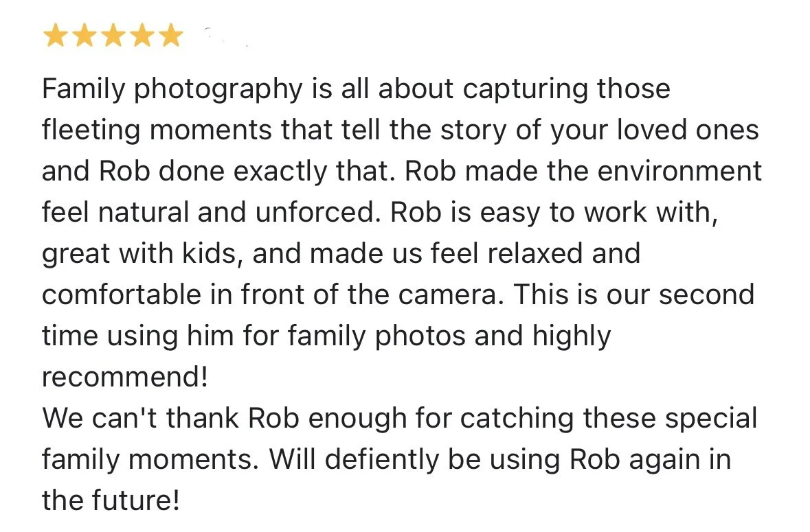 Customer review with five gold stars and text praising Rob's family photography services, highlighting the natural environment, ease of use, and positive experience with Rob for family photos.