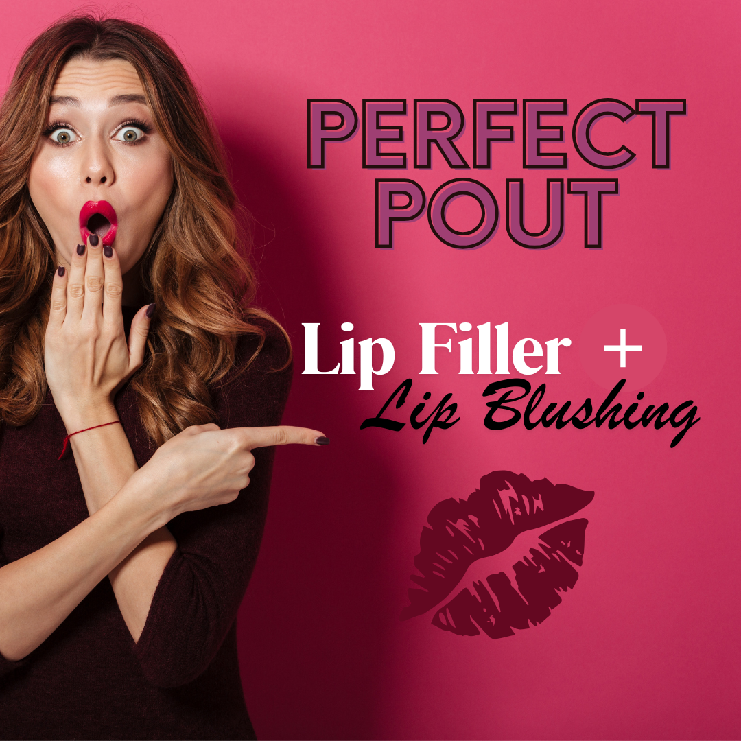 Perfect Pout - Lip Filler + Lip Blushing