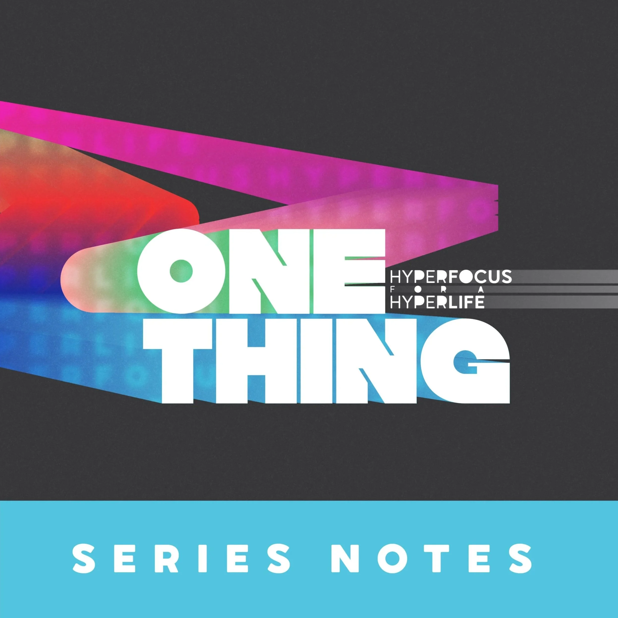 OneThing__Series+Notes.jpg