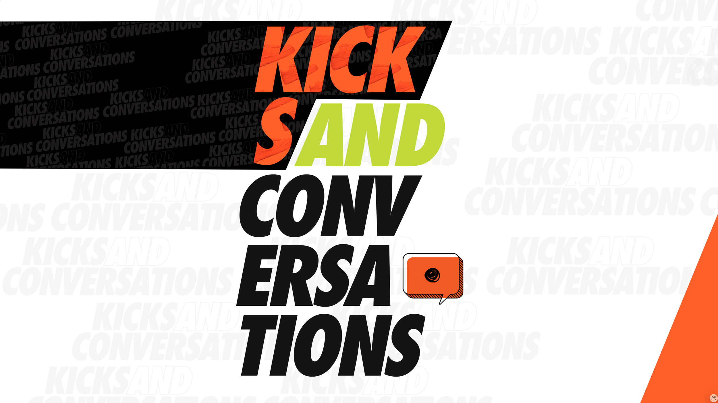 Kicks &amp; Conversations