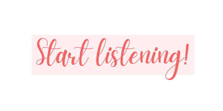 Pink banner with red cursive text saying "Start listening!"