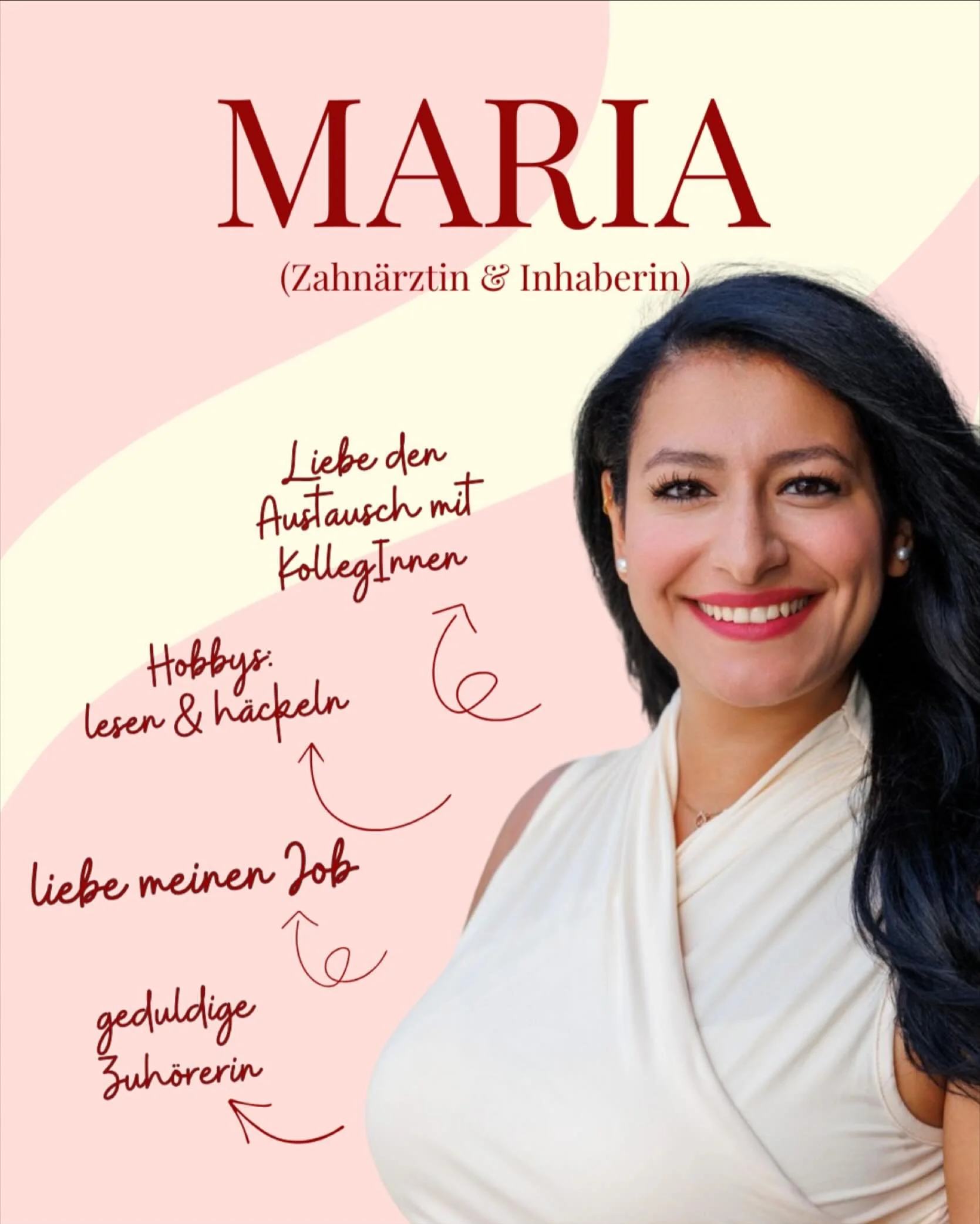 Dr. Maria Azer-Girgis, unsere Praxisinhaberin, steht für moderne Zahnmedizin mit Herz.
Sie liebt ihren Beruf, ihr Team und den direkten Kontakt zu Menschen.
Mit Geduld, Offenheit und einem echten Interesse an jedem einzelnen Patienten schafft si