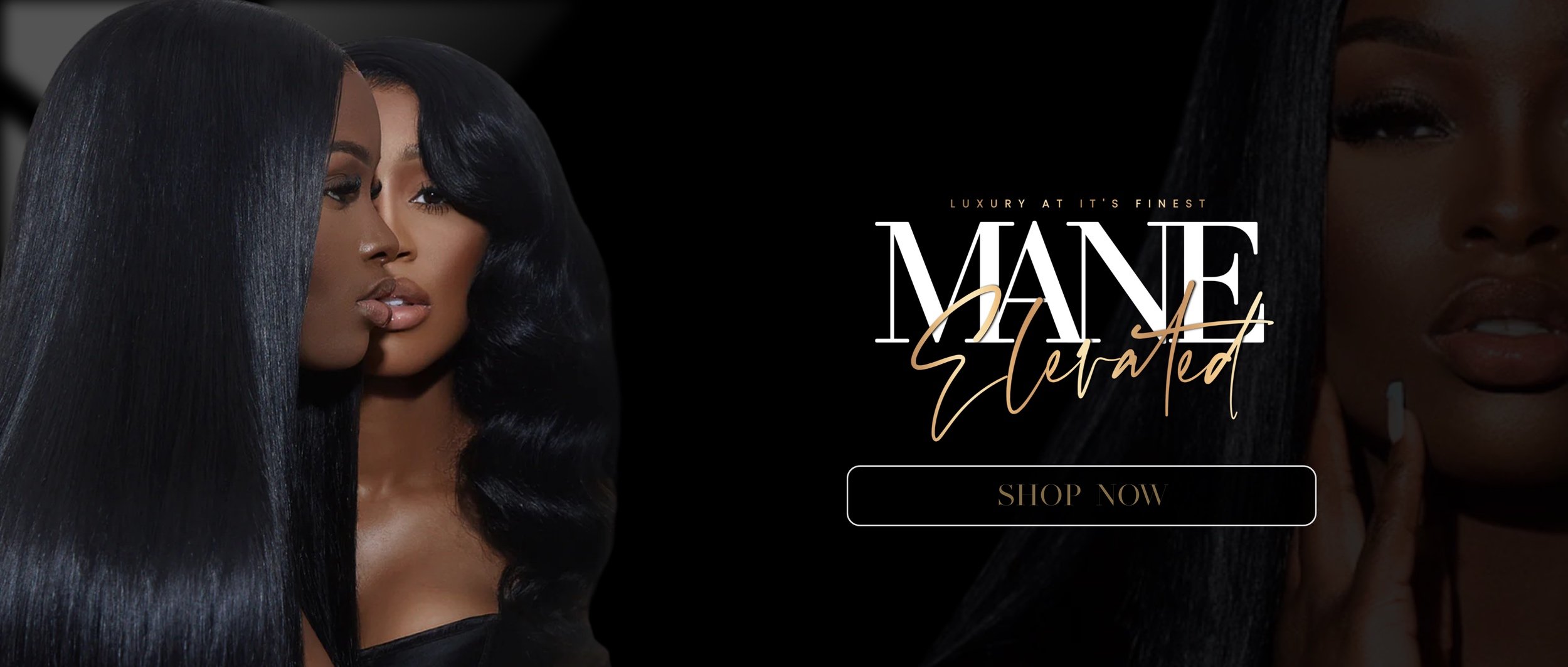 Advertisement featuring three women with long black hair, promoting MANE textured haircare, with a background of black and gold text reading "Luxury at Its Finest" and "Shop Now."