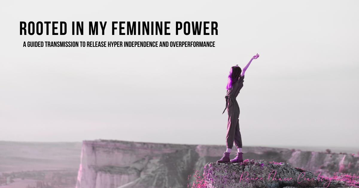 Rooted in My Feminine Power