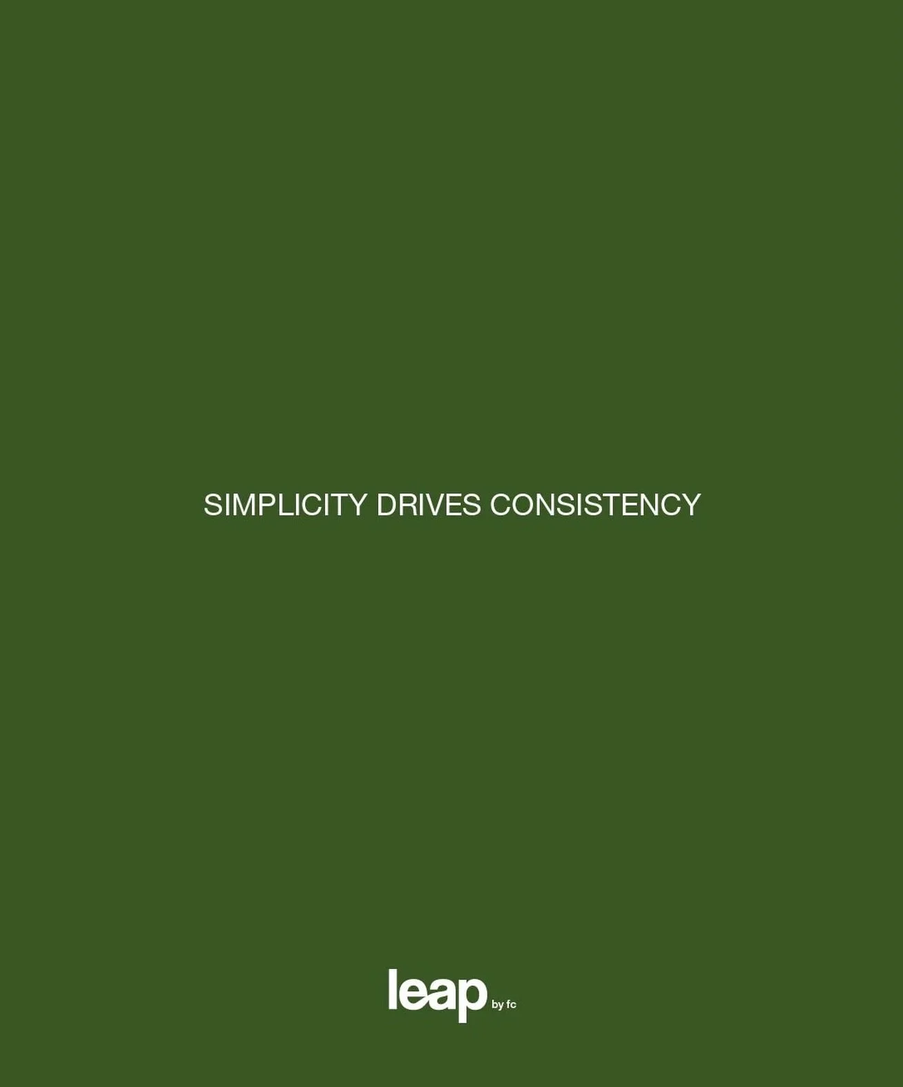 Consistency isn&rsquo;t about willpower.
It&rsquo;s about reducing friction.

Make it simple.
Make it repeatable.
Make it automatic.

That&rsquo;s the system.

#LeapByFC