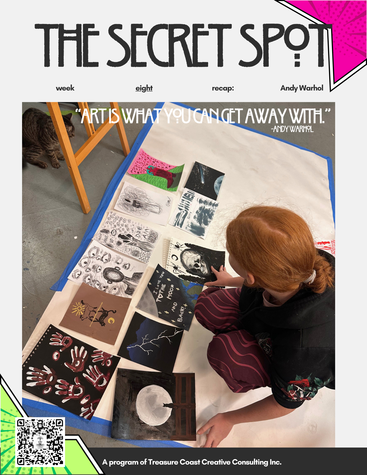 “ART IS WHAT YOU CAN GET AWAY WITH.”