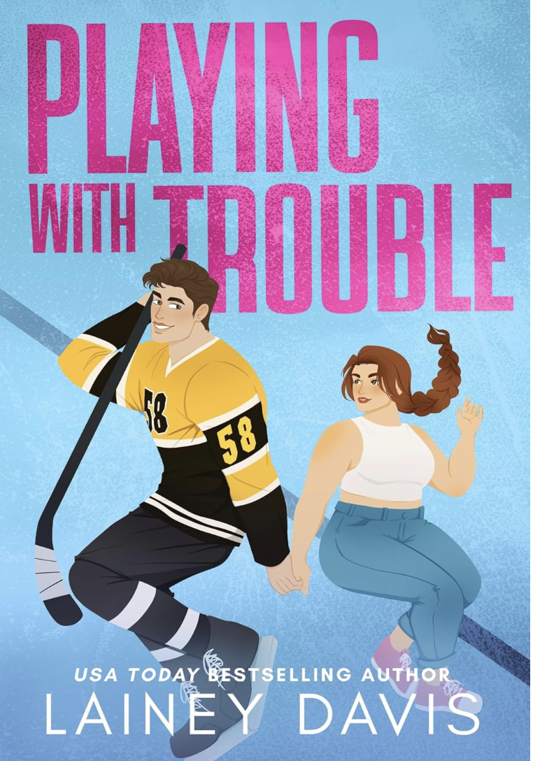 Playing with Trouble - Lainey Davis