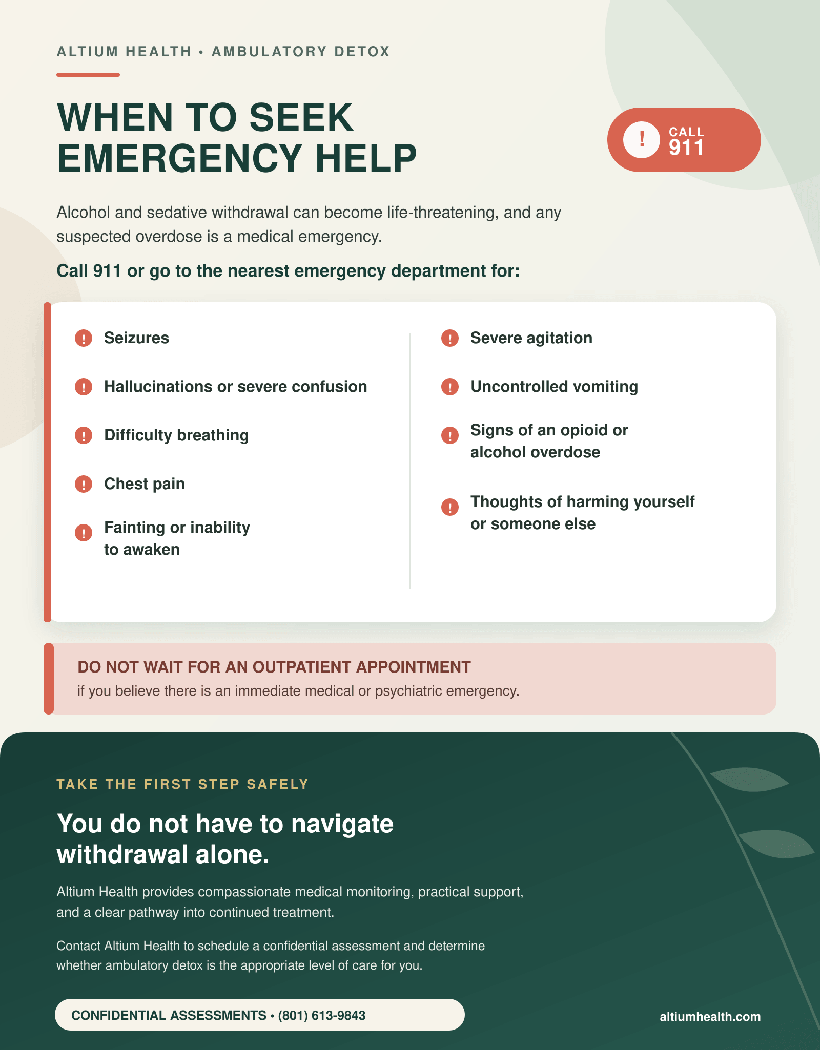 A health information flyer from Altium Health about when to seek emergency help, listing symptoms such as seizures, severe agitation, hallucinations or confusion, uncontrolled vomiting, difficulty breathing, chest pain, signs of opioid overdose, and thoughts of harming oneself or others. It emphasizes calling 911 and provides contact information for confidential assessments.