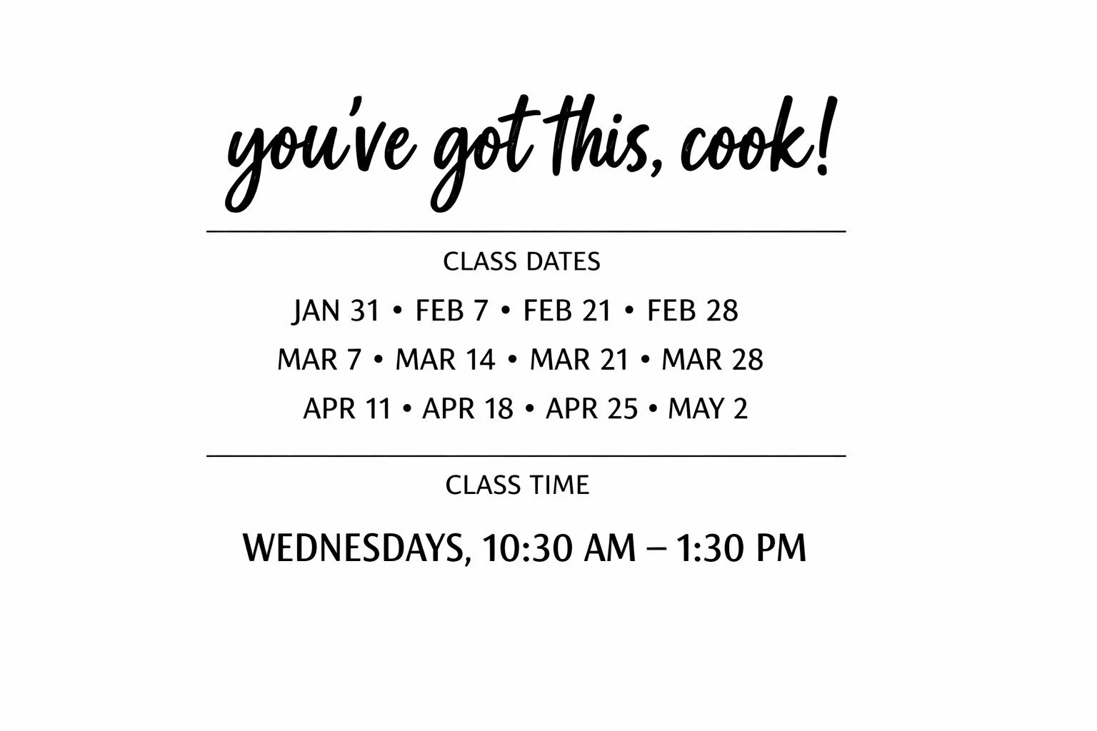 You’ve Got This, Cook!  A 3 Month Cooking Experience