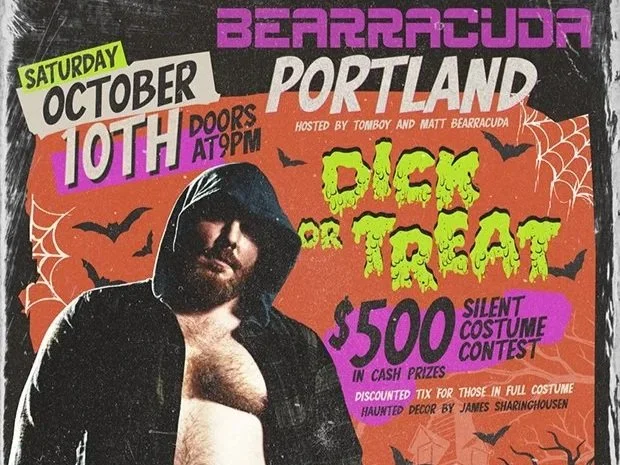Portland Bearracuda - Dick or Treat