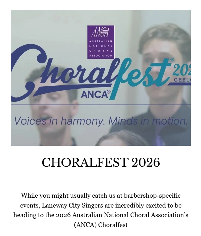 Past Event | Choral Fest 2026
April '25 - Geelong, VIC

It was an absolute privilege to represent Barbershop Harmony Australia (BHA) alongside Daybreak Quartet and BHA's Vice President of Music Education, Kelly Shepard at the 2026 Australian National
