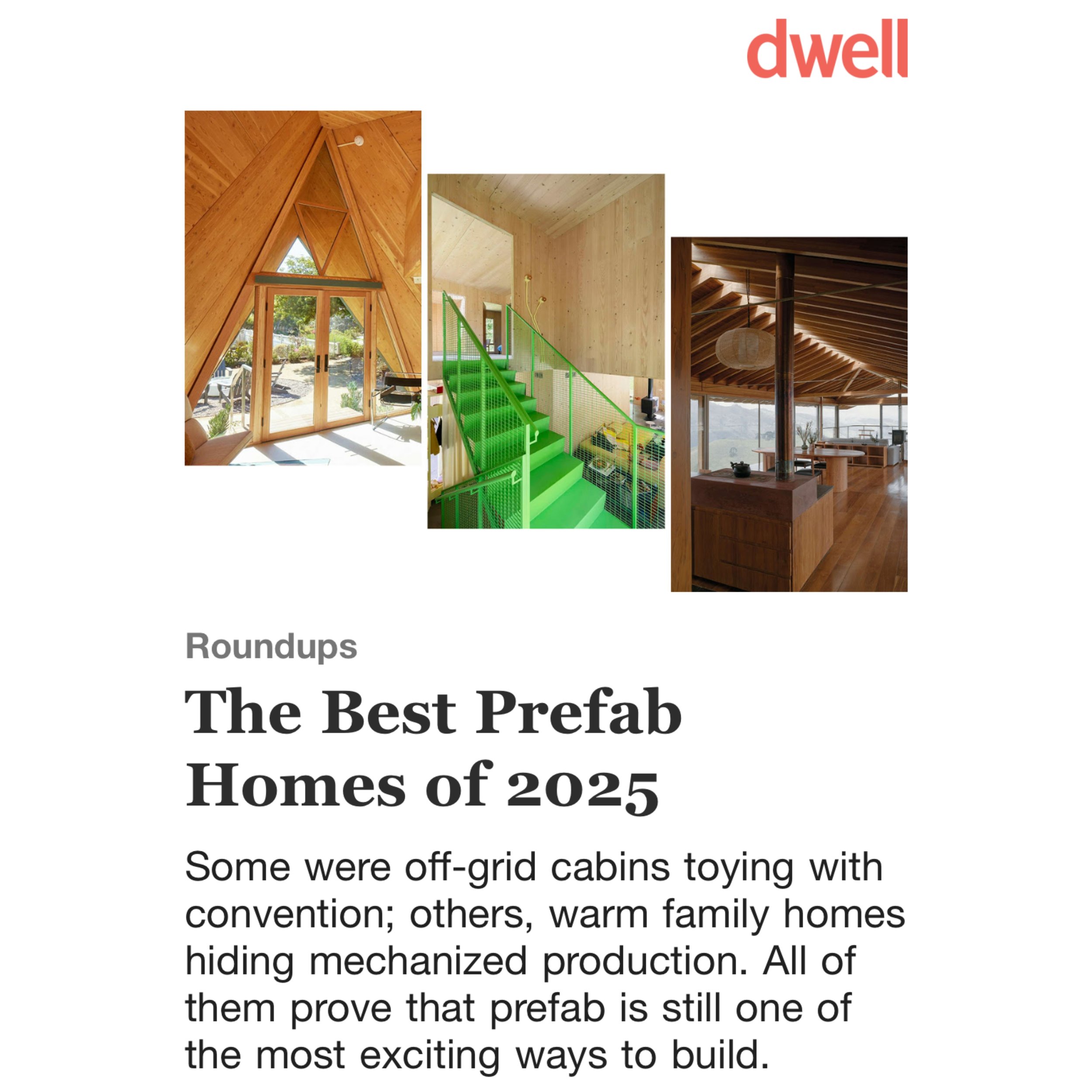 A magazine page titled "Roundups: The Best Prefab Homes of 2025" featuring three interior images of modern wooden homes, including a triangular-shaped room with windows and front door, a staircase with bright green railings, and an open-concept living space with wooden ceiling and beams.