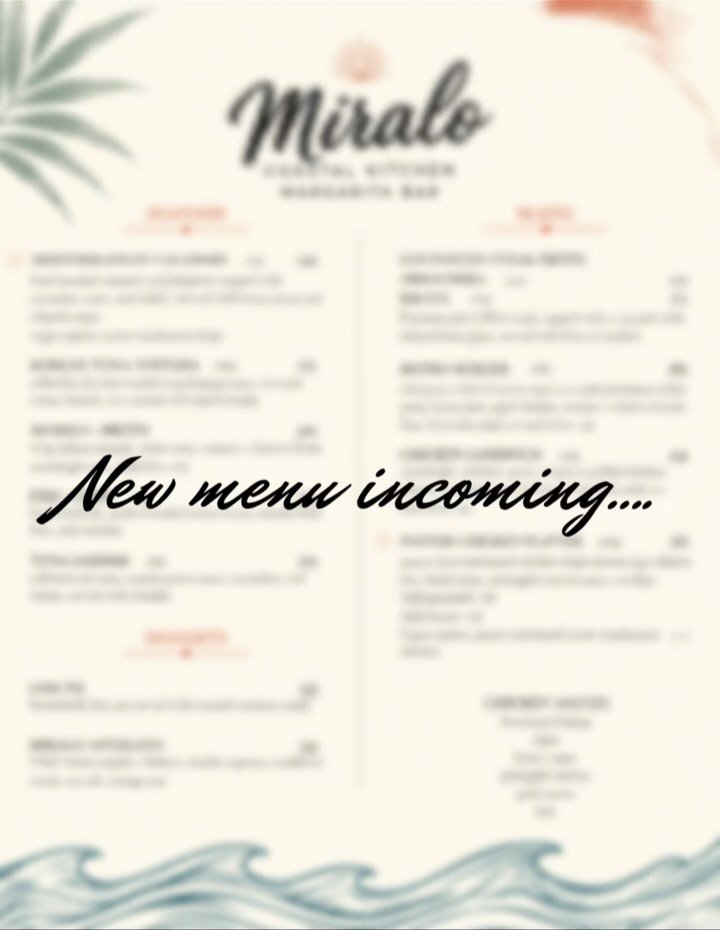 Season 3 is finally here! We were bored during our September vacay so we made new stuff. We&rsquo;re now Miralo Coastal Kitchen and Margarita Bar - a greater focus on coastal inspiration and ingredients and a list dedicated to the best craft margarit
