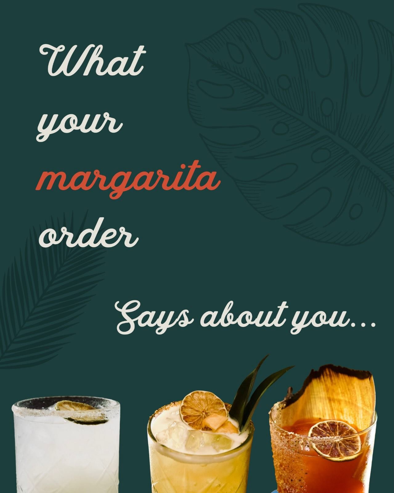 You know which you are, might as well lean into it 🫣. Lo que tu margarita dice de ti

Margarita Cl&aacute;sica 🍋&zwj;🟩
Eres un cl&aacute;sico. Puedes ser amigo de cualquiera. Un verdadero maestro del happy hour; eres el que termina haci&eacute;ndo