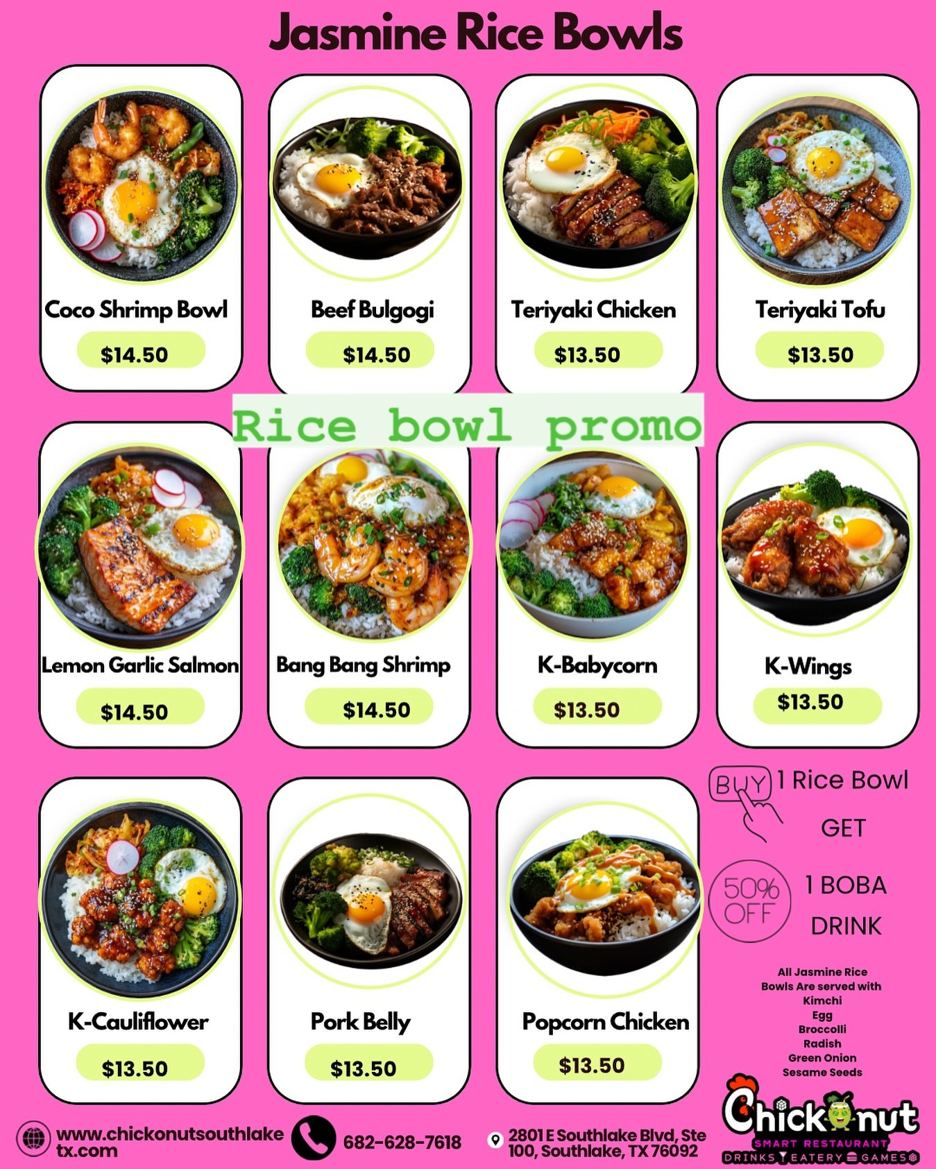 💥 LIMITED TIME OFFER:
Buy any Build your Jasmine/Basmati Rice Bowl & get 50% OFF a Boba Drink 🍹🙌
Flavor meets value — your lunch or dinner just leveled up!
🥢 Build Your Dream Bowl at ChickoNut! 🍚✨
Fluffy jasmine rice stacked with kim