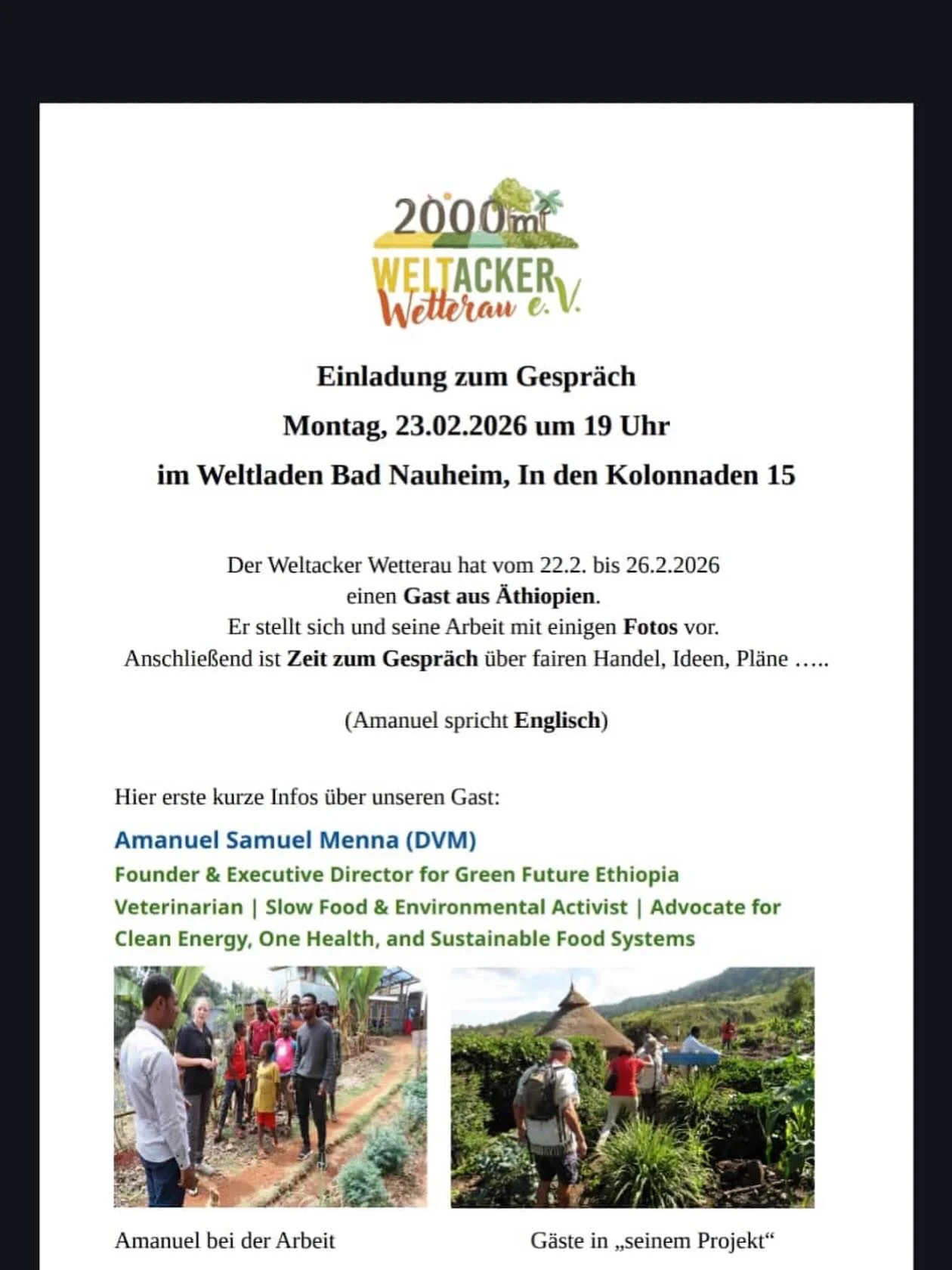 Und heute zu Gast in Bad Nauheim! 

Kommt in den Weltladen Bad Nauheim um 19.00 Uhr
Spannende Berichte von Dr. Menna aus &Auml;thiopien

Ort: In den Kollonaden 15, Bad Nauheim
Termin: 23.2., 19 Uhr

#weltackerwetterau 
#weltladenbadnauheim