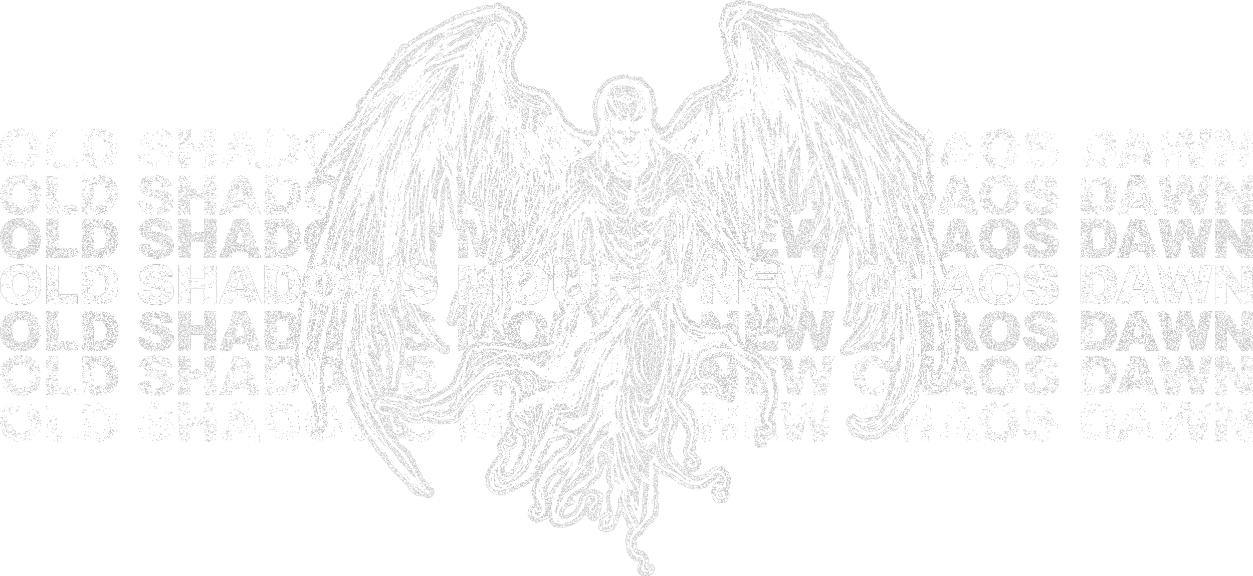 A black and white digital illustration of a demon with large wings and multiple tentacle-like appendages, surrounded by repeated phrases 'Old Shadows Mourn' and 'Chaos Dawn' in bold letters.