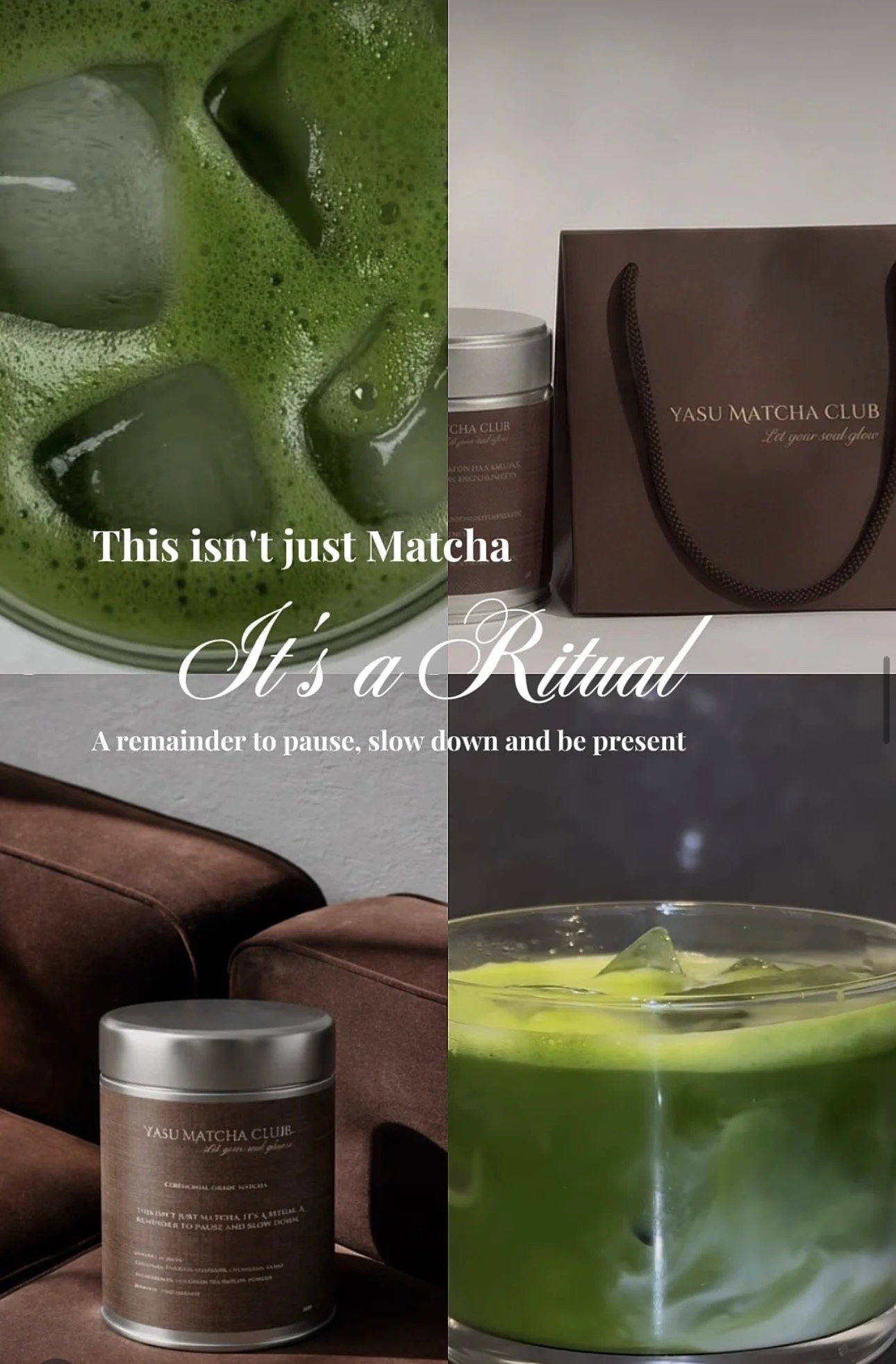 Left side shows a close-up of a glass filled with green matcha tea and ice cubes, with text overlay reading 'This isn't just Matcha, It's a Ritual.' Right side displays a box labeled 'Yasu Matcha Club,' a container of ceremonial grade matcha powder, and a bowl of prepared matcha tea.
