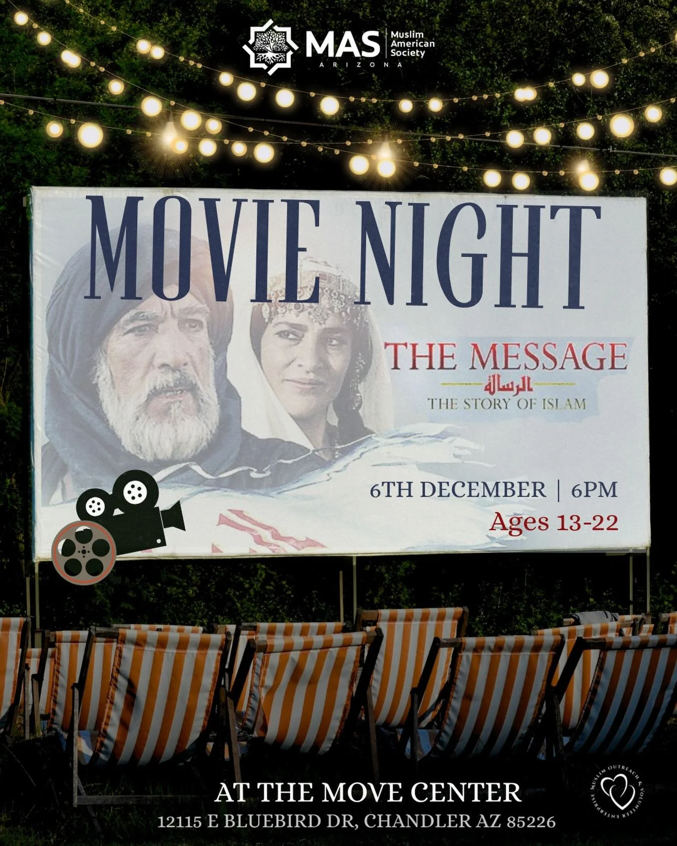 🍿Outdoors Movie Night 🍿

🎬Come through for a captivating telling of the Seerah on the big screen! 

🗓Sat, Dec 6th 6-9 PM
All youth ages 13-22 are welcome
📍MOVE Center: 12115 E Bluebird Dr, Chandler, AZ 85224

Pizza ✅
Popcorn ✅
Hot Chocolate ✅
Su