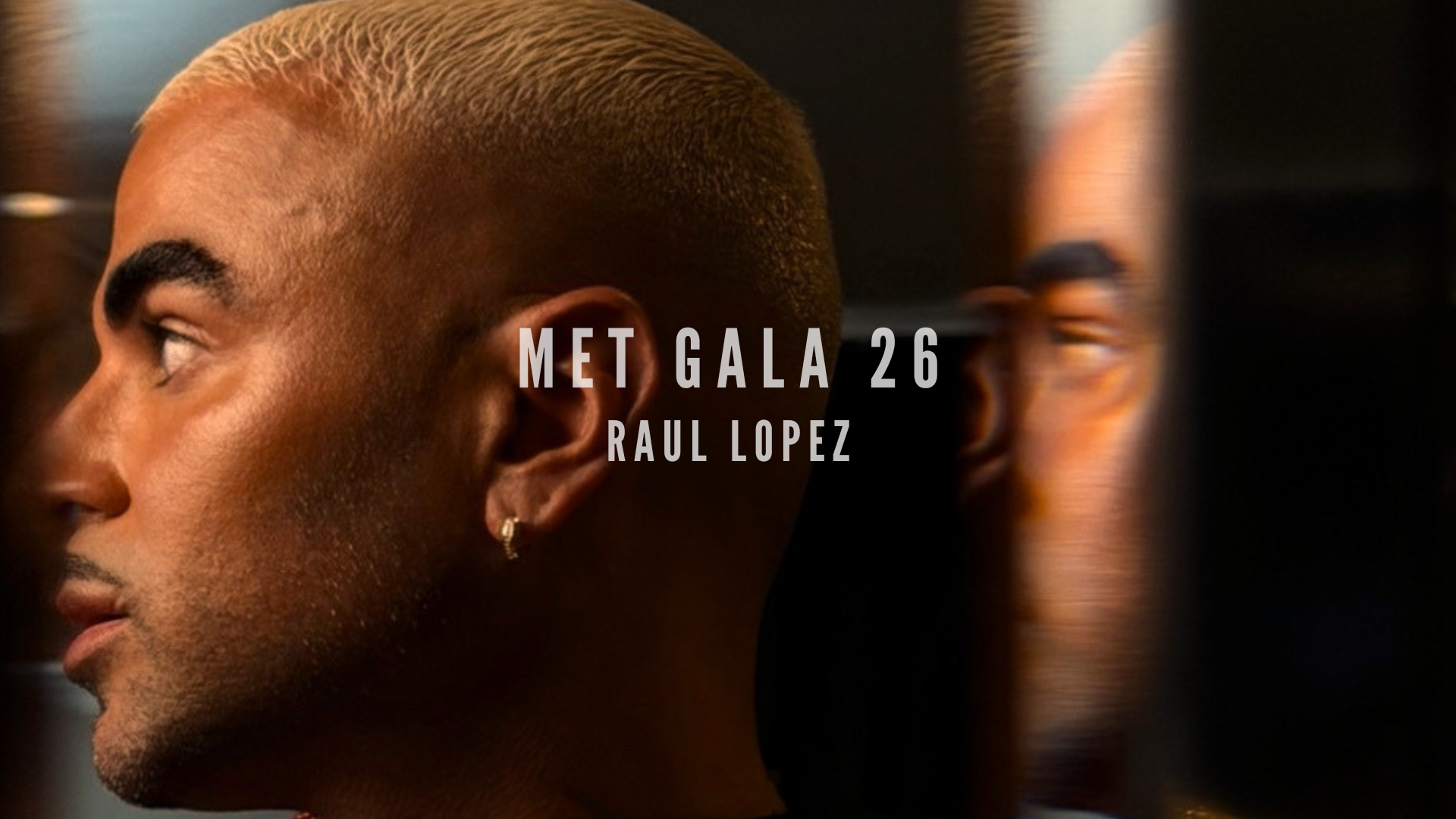 MET GALA: Raul Lopez