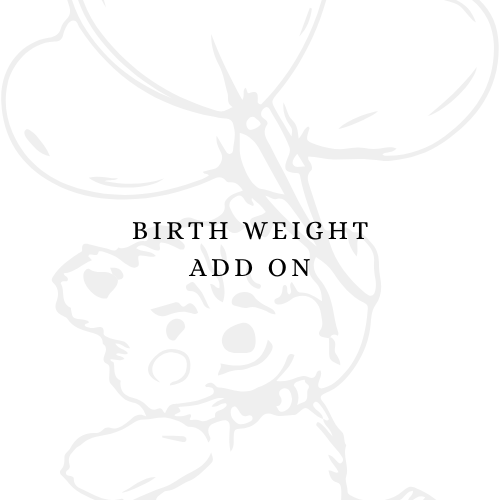 Birth Weight Add On