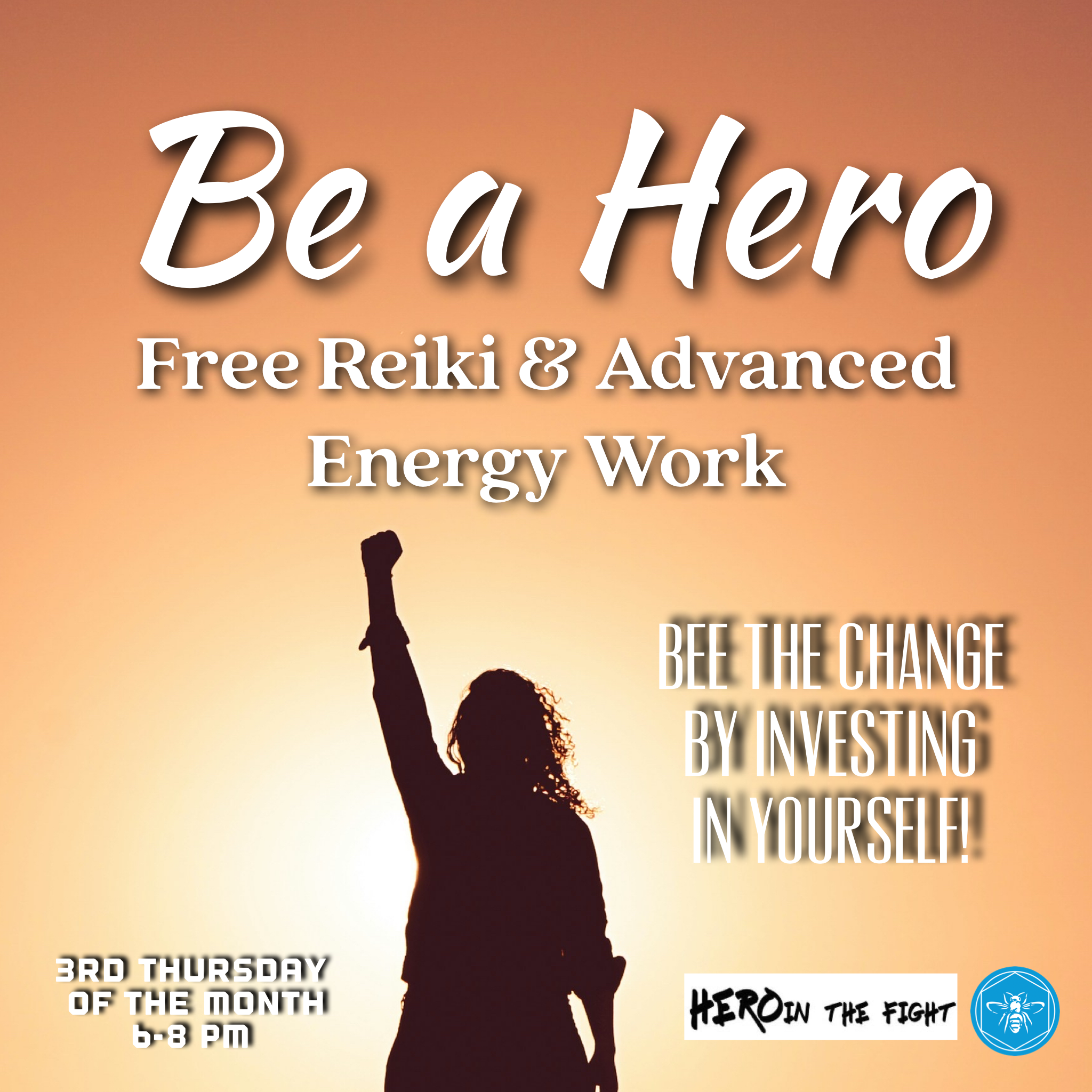 Be a Hero, Free Reiki/Advanced Energy Work Retreat