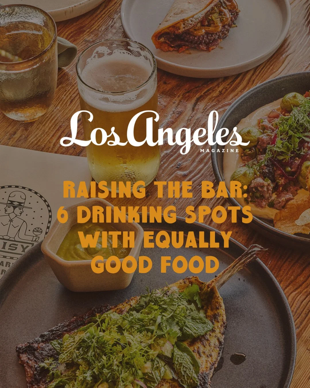 We&rsquo;ll drink to this. 🥂 Thank you @lamag for including Daisy in Raising the Bar: 6 Drinking Spots With Equally Good Food.⁠
⁠
"From the team behind the award-winning M&iacute;rate Mexican restaurant in Los Feliz comes this lively modern-day