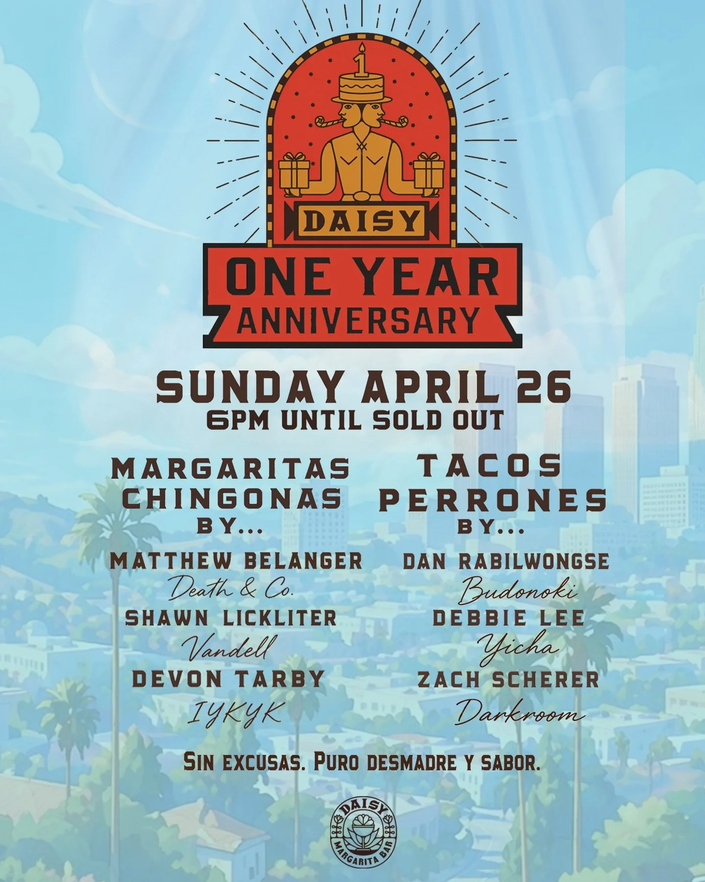 It&rsquo;s our birthday and you&rsquo;re invited! Featuring guest tacos and special margaritas by some of our amazing friends! 🎉 Join us for our One Year Anniversary on Sunday April 26th, from 6pm until we sell out of everything! #daisyla