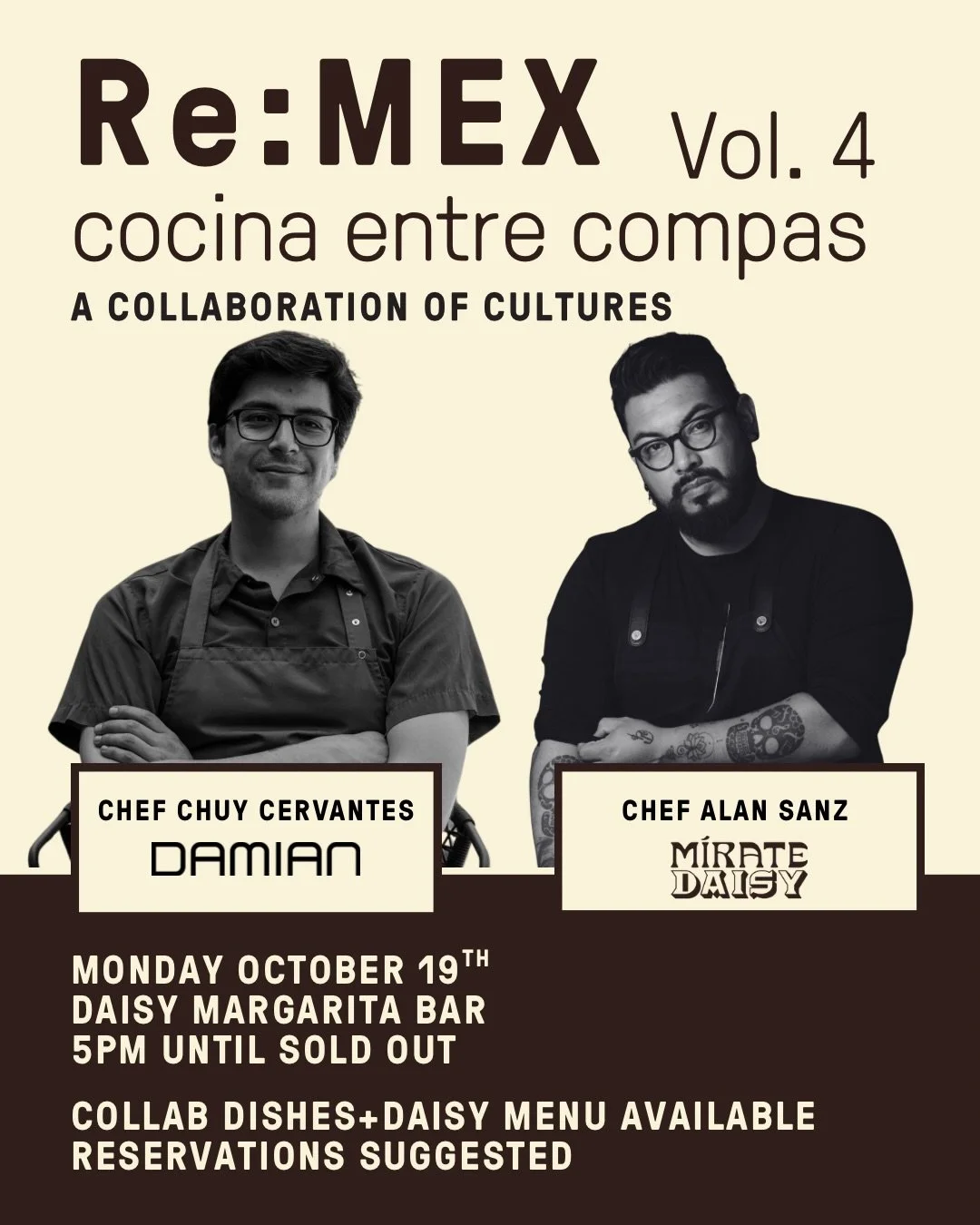 Re:MEX Vol. 4 &mdash; NEXT MONDAY OCTOBER 19th 🔥🔥🔥 One night. Two kitchens. No repeats.

Chef @alansanz_c welcomes Chef @chuycervantes of @damiandtla &mdash; Enrique Olvera&rsquo;s Arts District flagship &mdash; for the fourth edition of our colla
